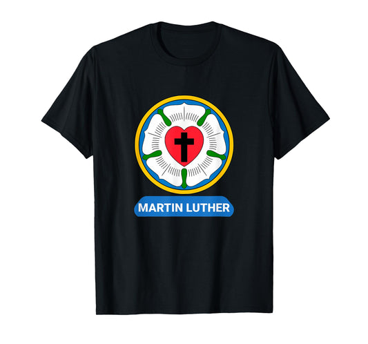 Luther Rose Heart Cross Symbol Coat of Arms Protestant Martin Luther T-Shirt