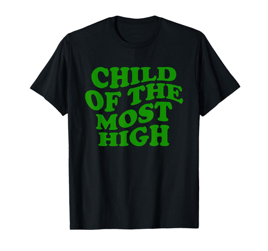 Child of The Most High Retro Faith Quote T-Shirt
