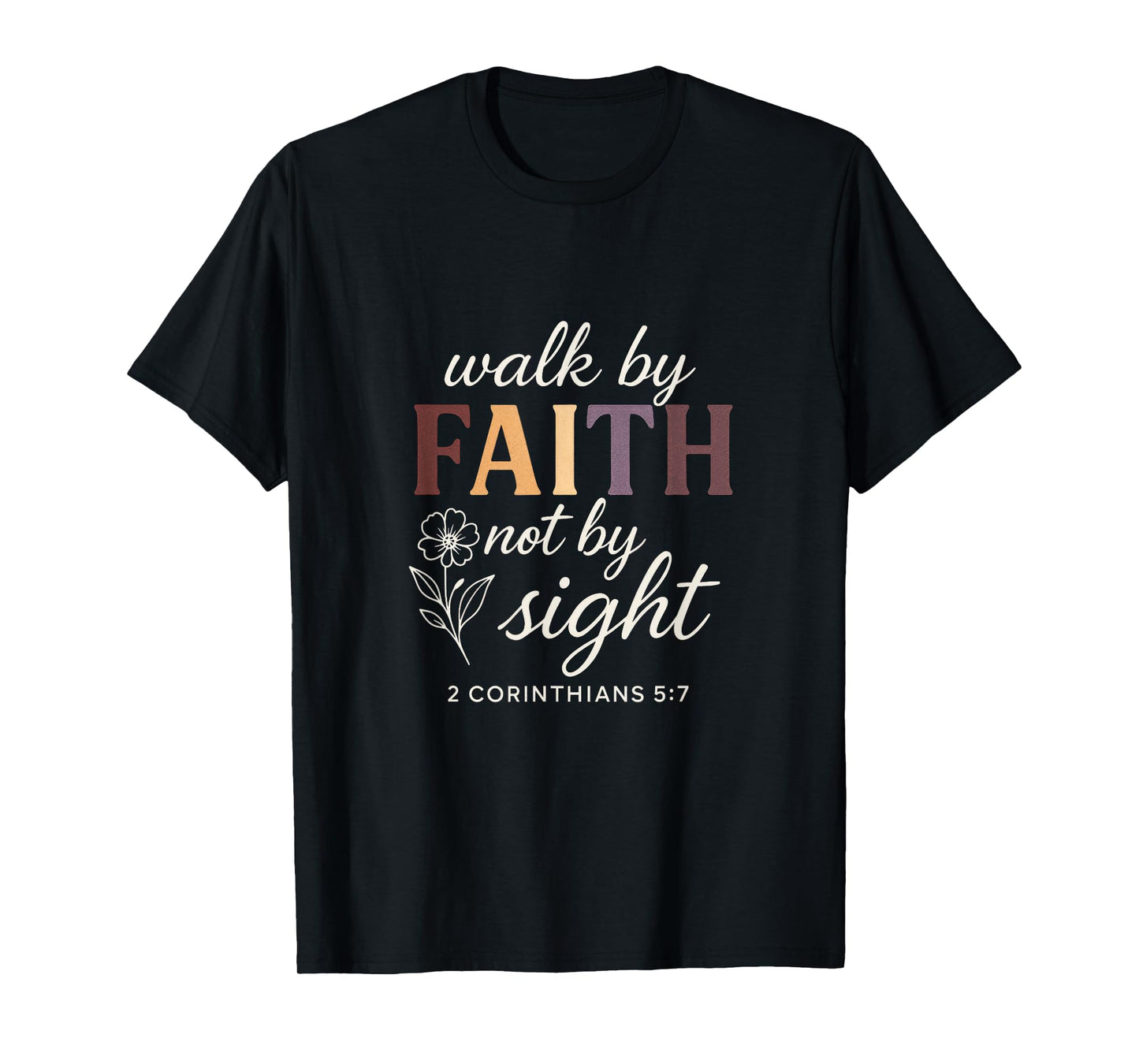 Walk by Faith - Christian Hiking Outdoor T-Shirt