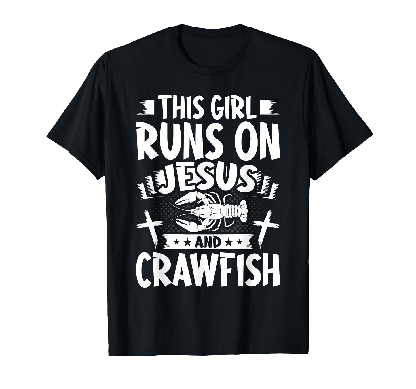This Girl Runs on Jesus and Crawfish T-Shirt