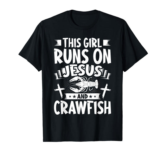 This Girl Runs on Jesus and Crawfish T-Shirt