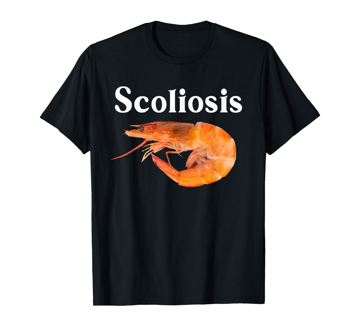 Funy Cute Scoliosis Shrimp T-Shirt