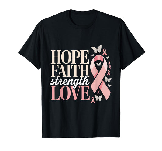 Hope Faith Strength Love Breast Cancer Awareness Support T-Shirt