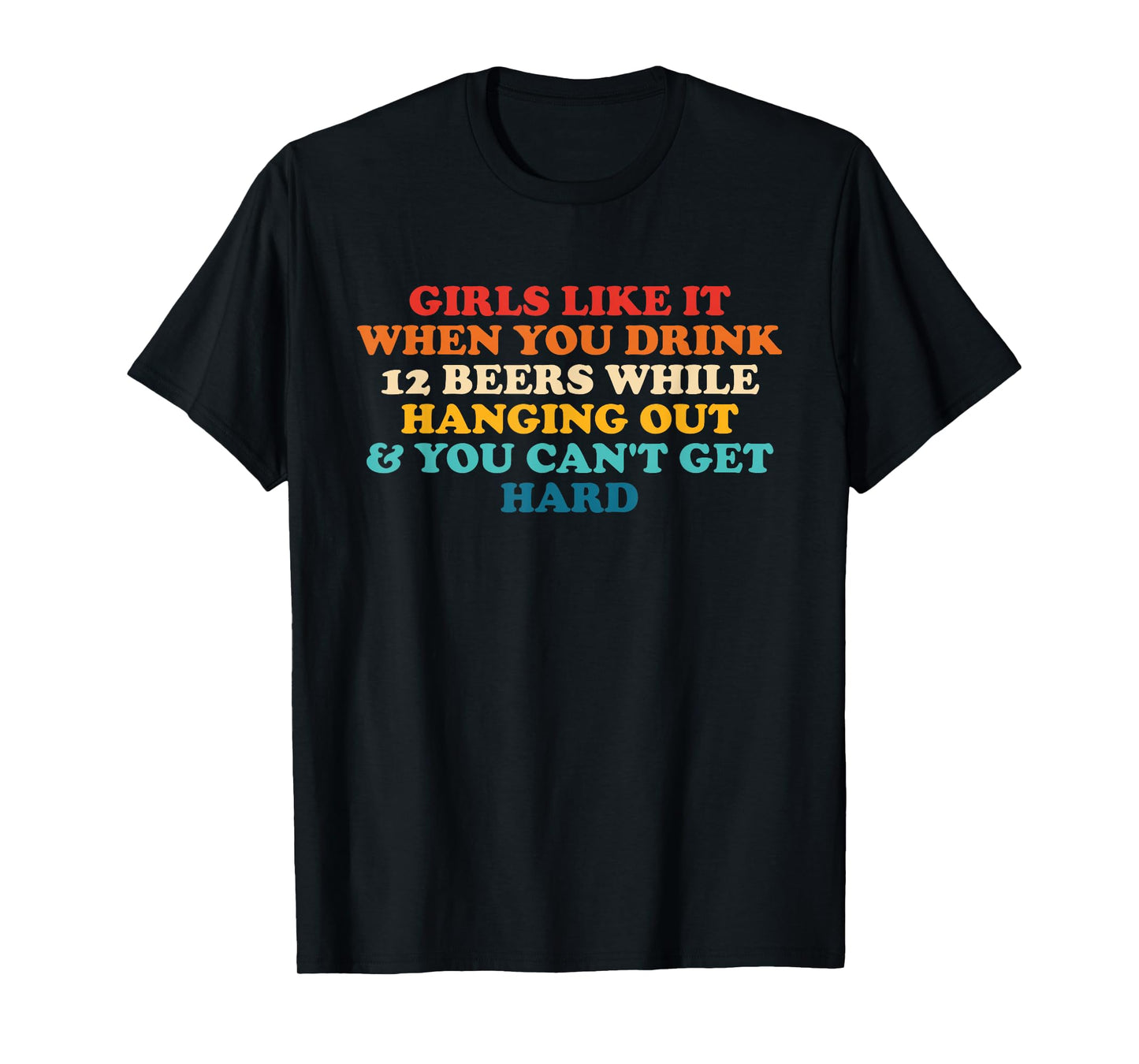 Girls Like It When You Drink Twelve Beers Retro Vintage T-Shirt