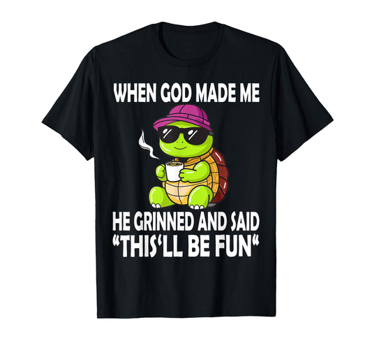 When God Made Me He Said This Will Be Fun Funny Turtle Kids T-Shirt