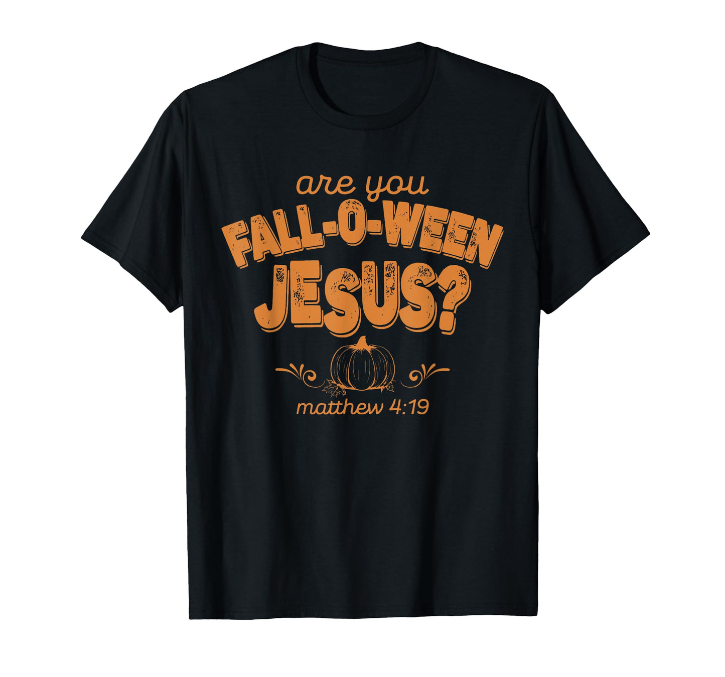 are You Fall-o-ween Jesus Retro Fall Religious Christian T-Shirt