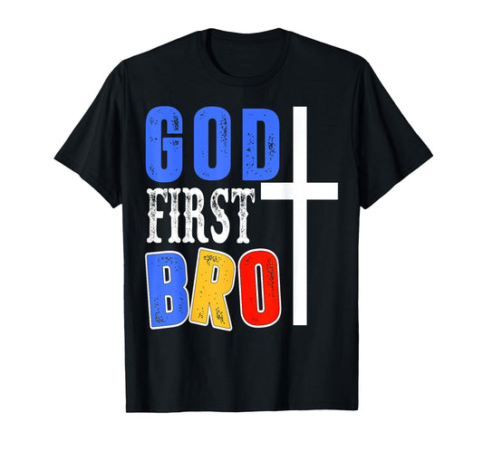 God First Bro T-Shirt