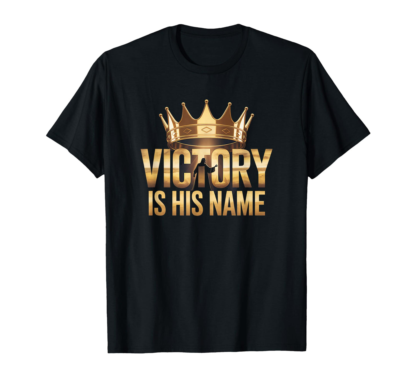 Victory is His Name Christian Faith Design Crown Jesus T-Shirt