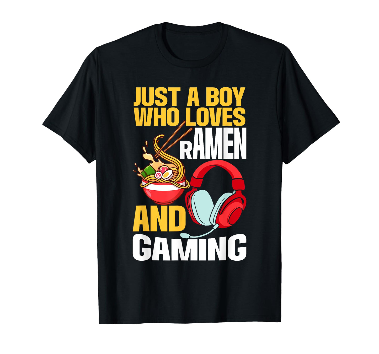 Just A Boy Who Loves Ramen And Gaming Japan Anime Video Game T-Shirt