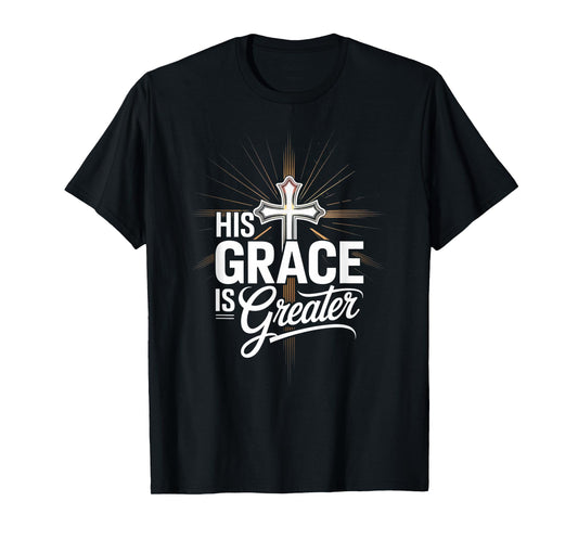 Christian God Religious Cross Faith Tee for Men & Women T-Shirt