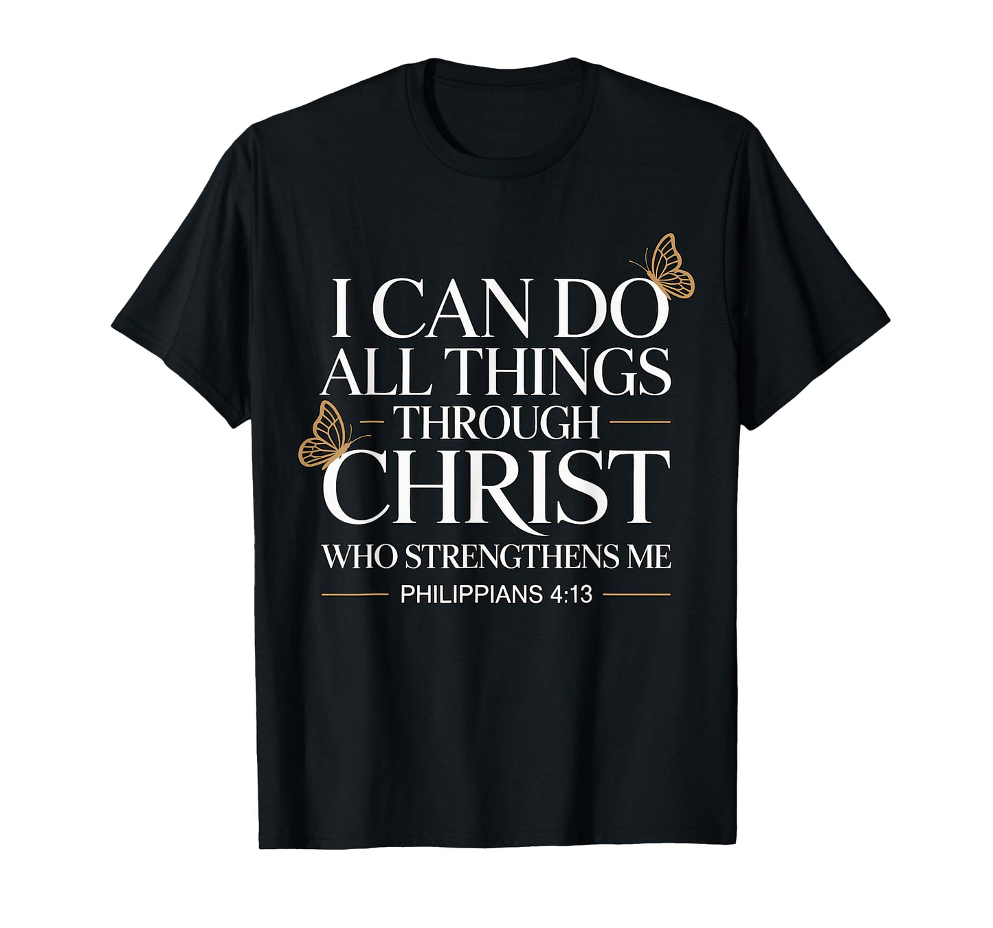 I Can Do All Things Through Christ T-Shirt