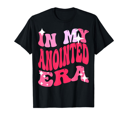 in My Anointed era Christian Faith T-Shirt