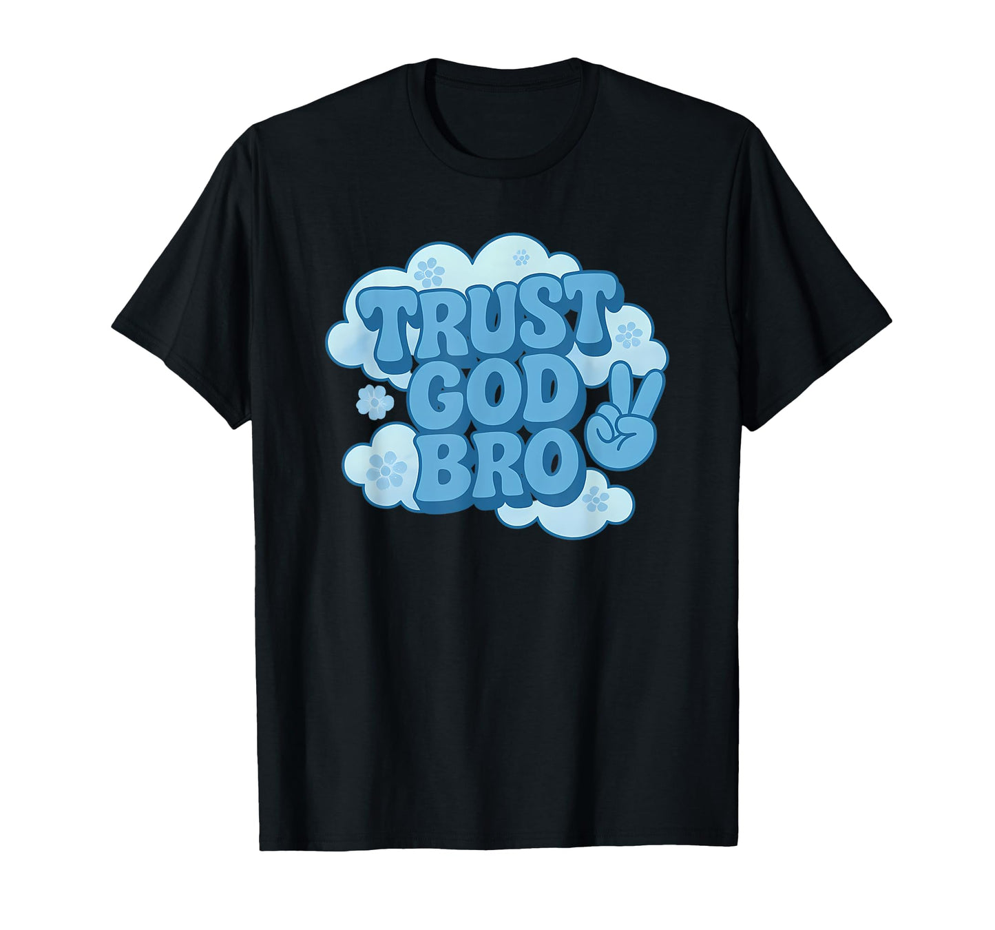 Funny Trust God Bro Retro Christian for Men and Women T-Shirt