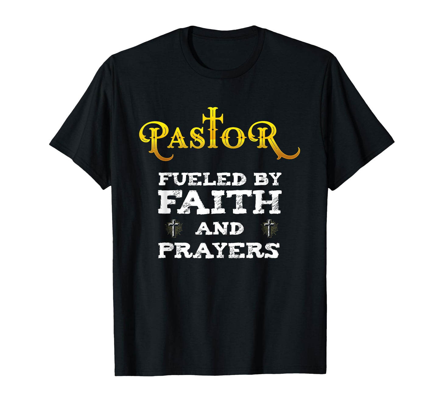 Pastor Fueled By Faith And Prayers TShirt Appreciation Gift T-Shirt