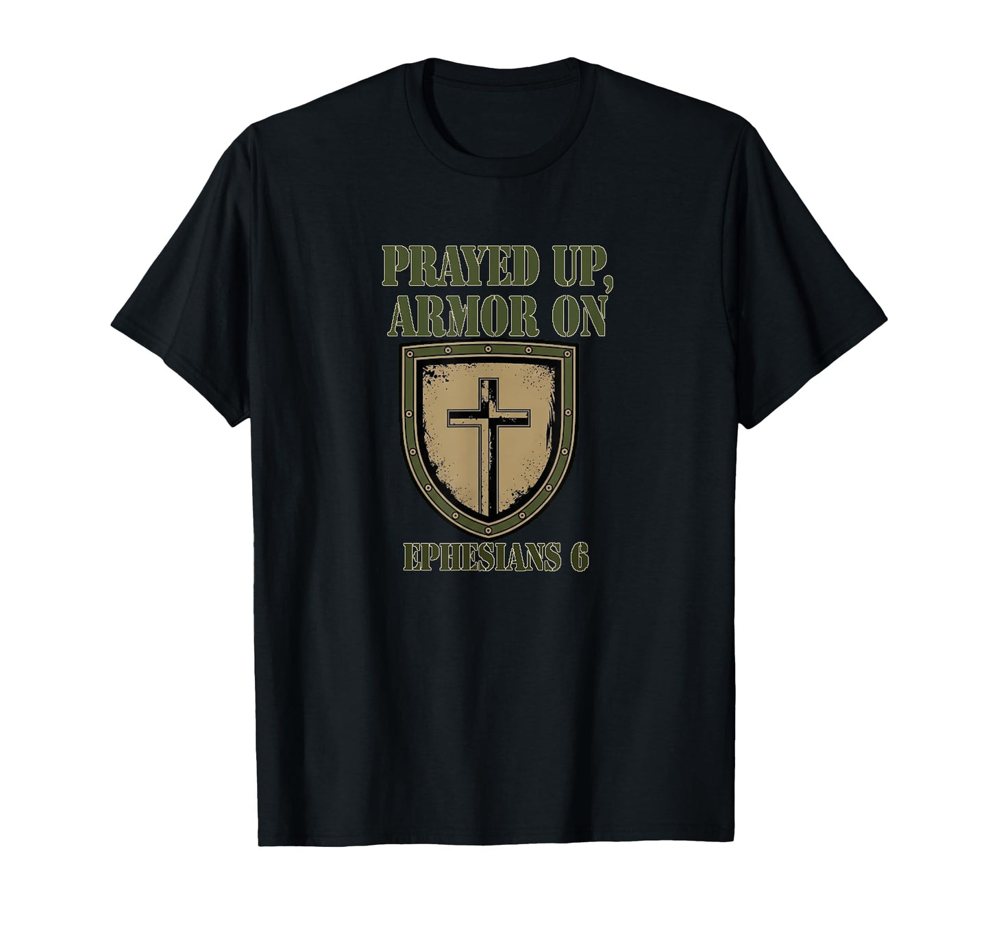 Prayed Up Armor On Christian Spiritual Warfare Apparel T-Shirt