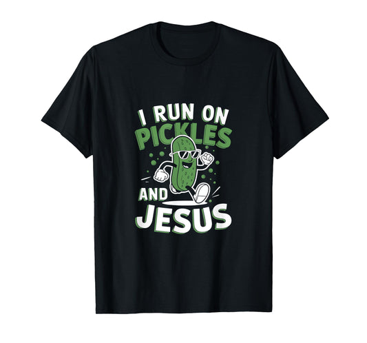 Funny Pickle Cucumber I Run on Pickles and Jesus T-Shirt