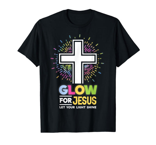 Glow for Jesus Christian Cross Tee Jesus Christ Bible Lover T-Shirt