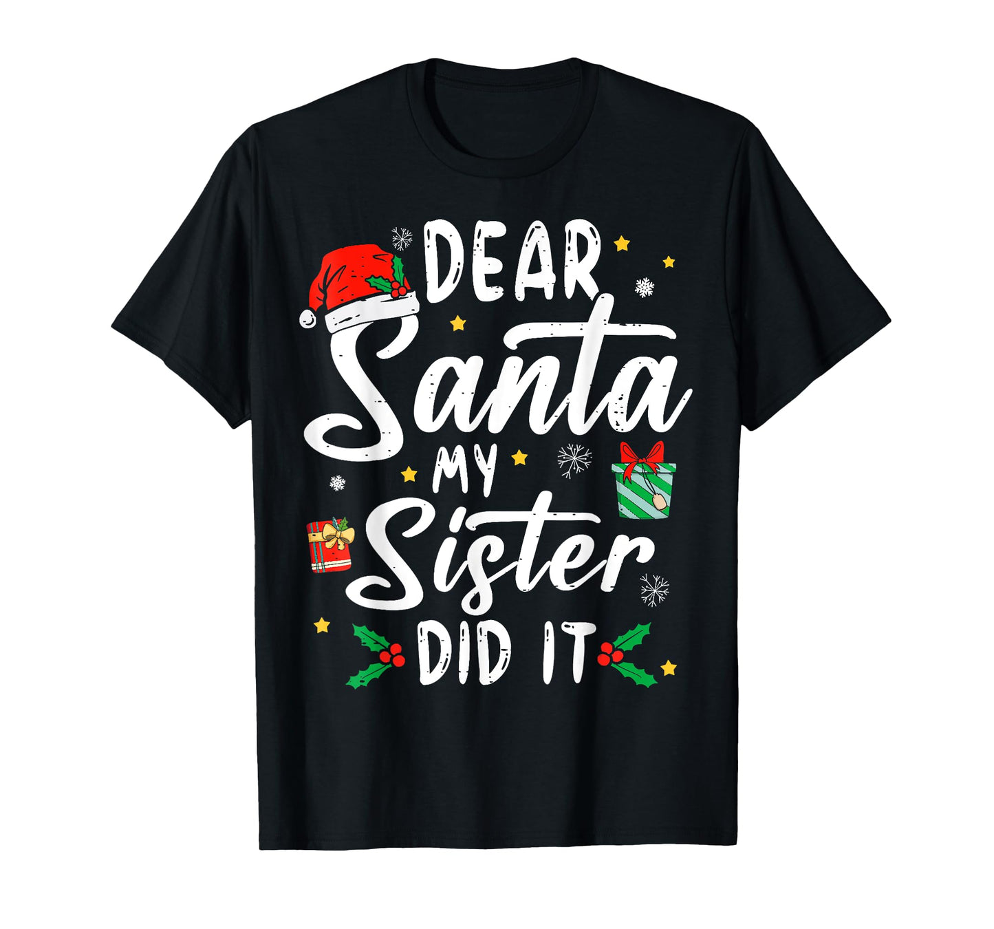 Dear Santa My Sister Did It Girls Kids Boys Funny Christmas T-Shirt