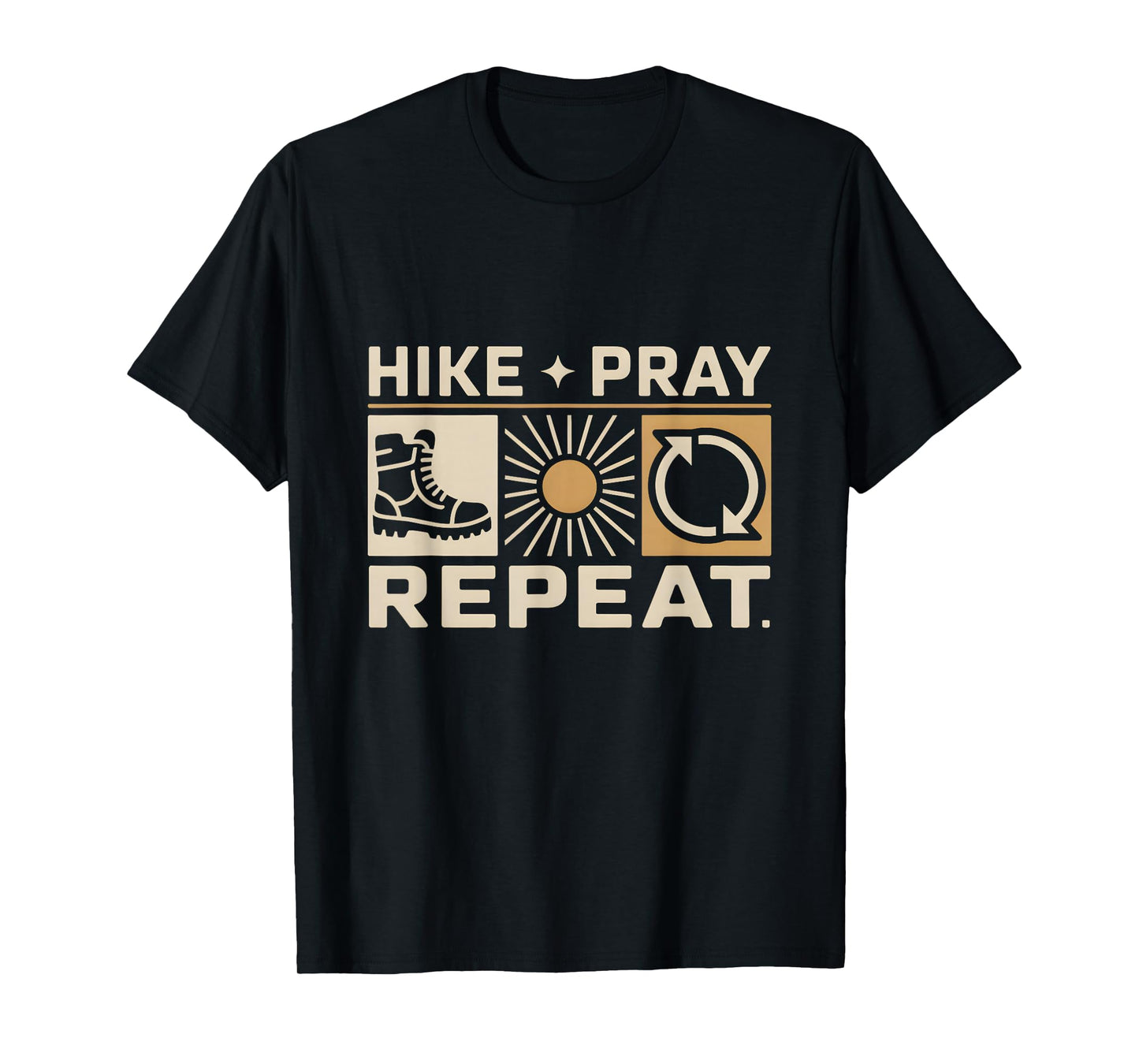 Hike Pray Repeat Spiritual Religious Christian Hiking T-Shirt