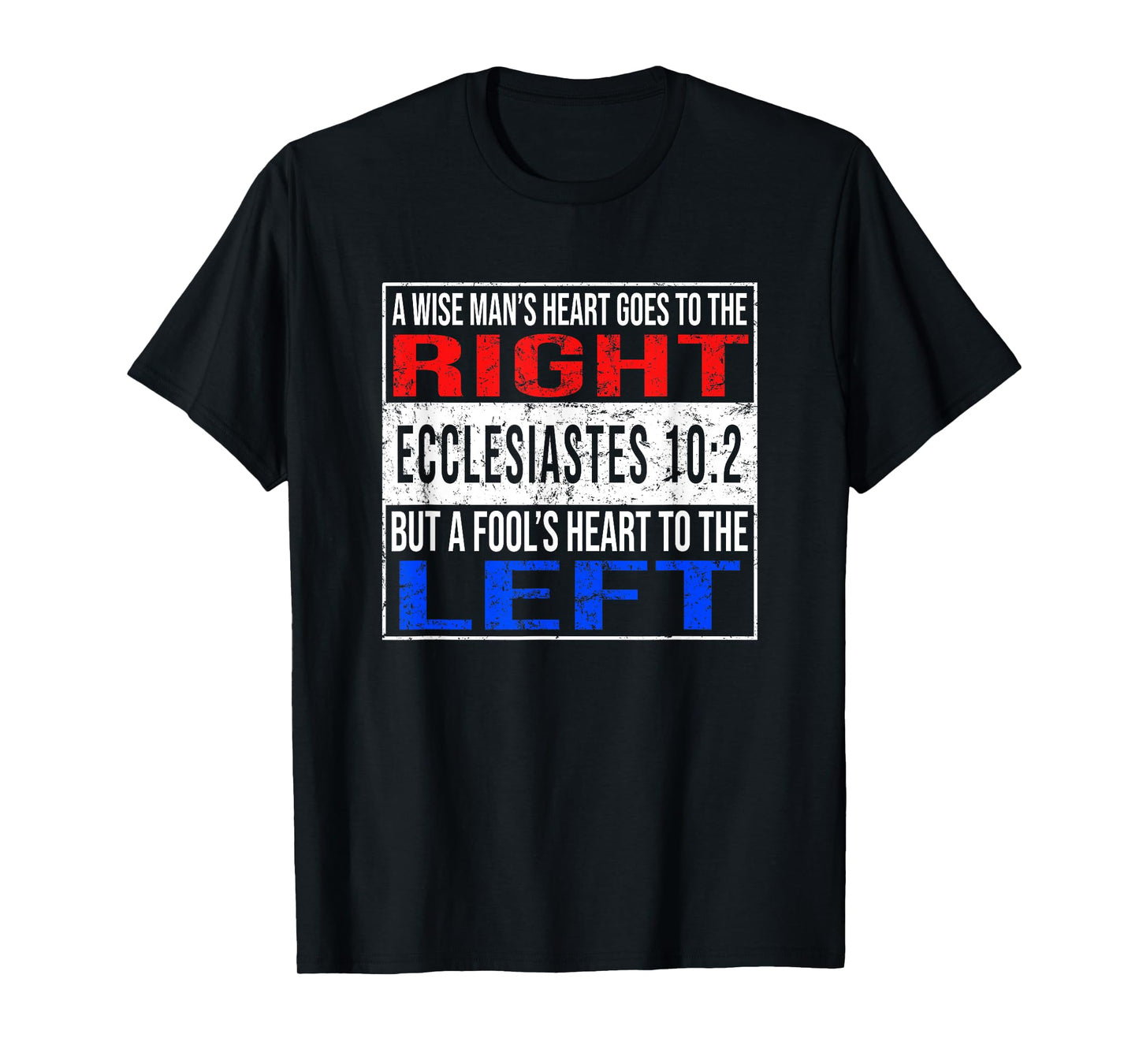 Funny Christian Ecclesiastes 10:2 Conservative Bible T-Shirt