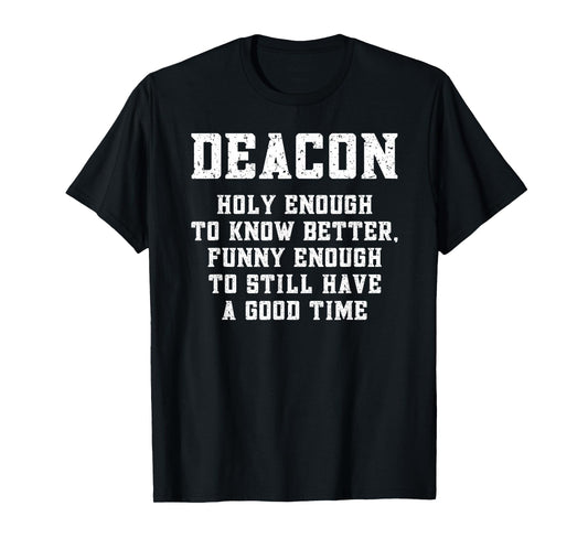 Funny Deacon Appreciation Catholic Deacon Christian T-Shirt - Black, Small - Unisex-Adults - Short Sleeve - T-Shirt