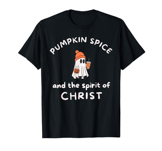 Pumpkin Spice and The Spirit of Jesus Christ Ghost Halloween T-Shirt