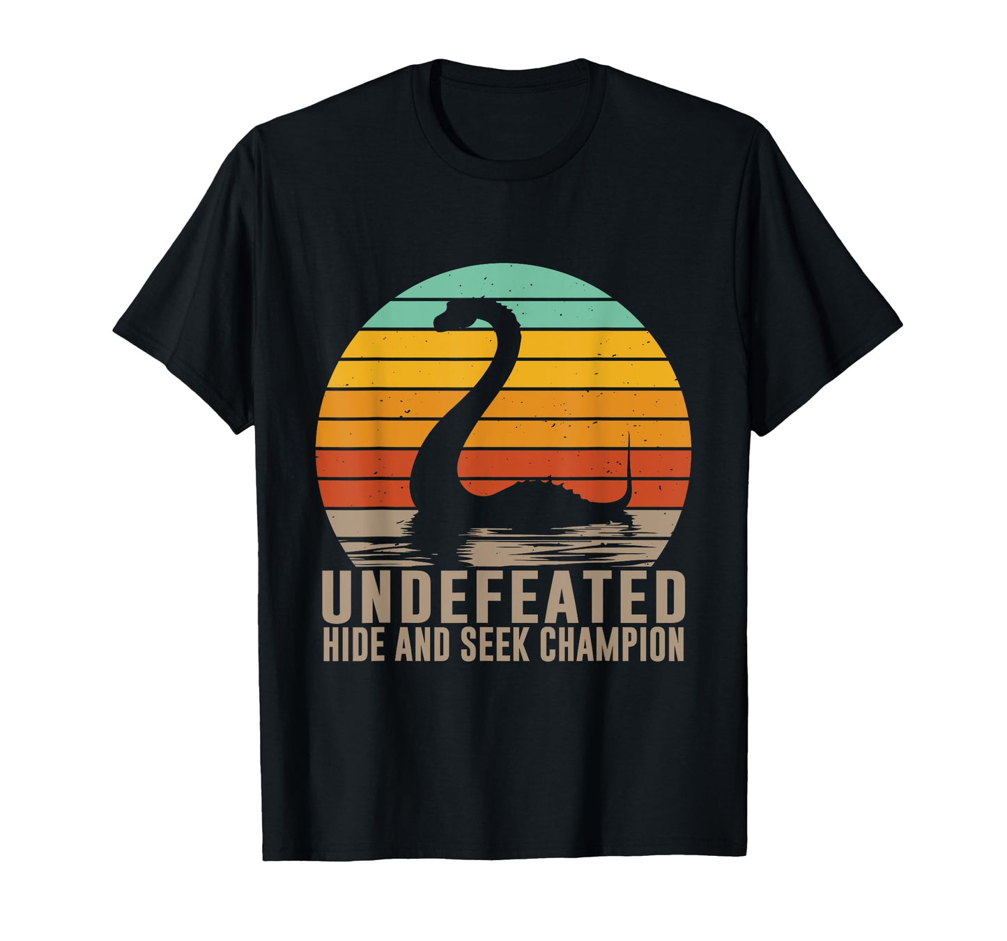 Nessie Undefeated Hide and Seek Champion Funny Loch Ness T-Shirt