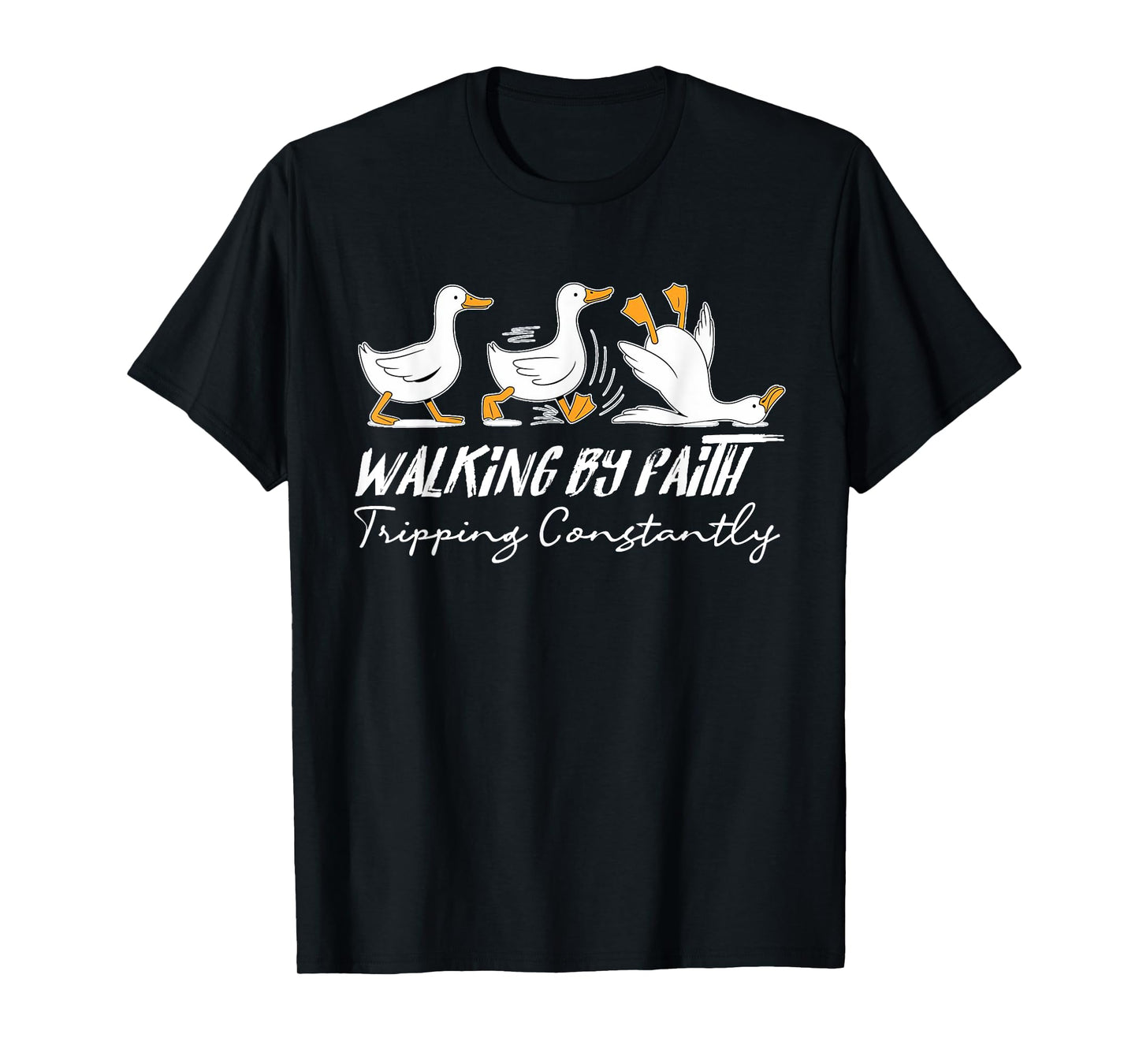 Walking By Faith Tripping Constantly Funny Christian Goose T-Shirt