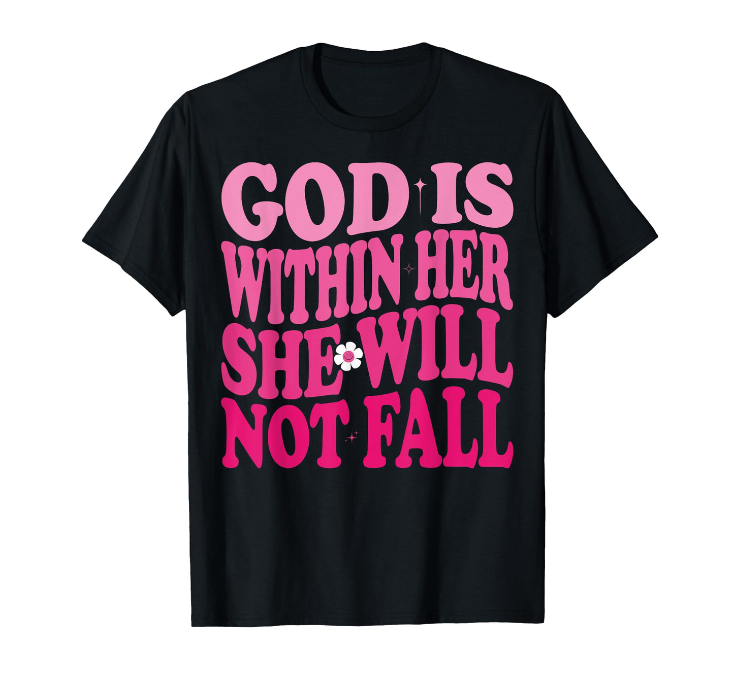 God Is Within Her She Will Not Fall Psalms 46:5 Groovy Pink T-Shirt