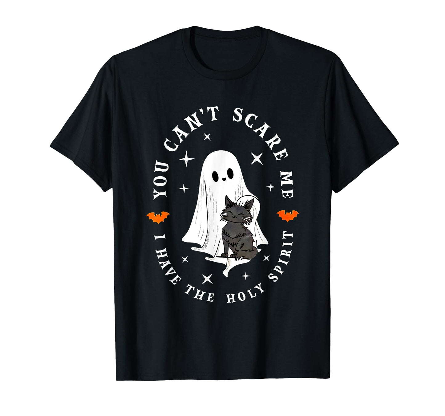 You Can’t Scare Me I Have The Holy Spirit Ghost Art T-Shirt