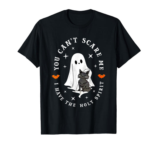 You Can’t Scare Me I Have The Holy Spirit Ghost Art T-Shirt