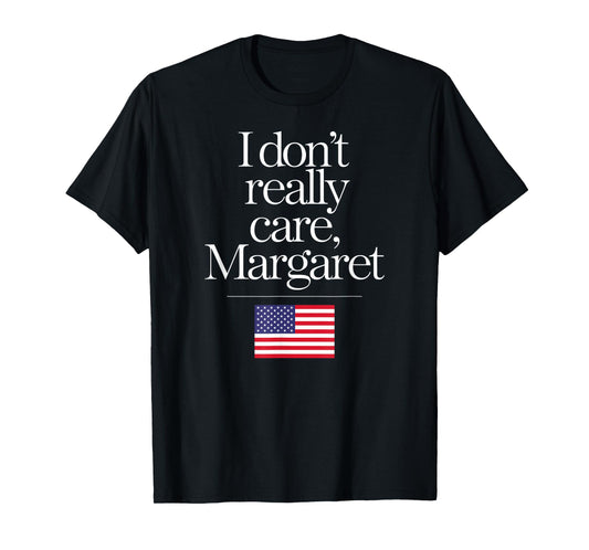 I Don't Really Care Margaret Funny Minimalist JD Vance T-Shirt