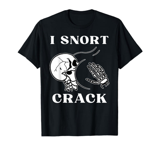 I Snort Crack Skeleton Skull Butt Funny Spooky Halloween T-Shirt