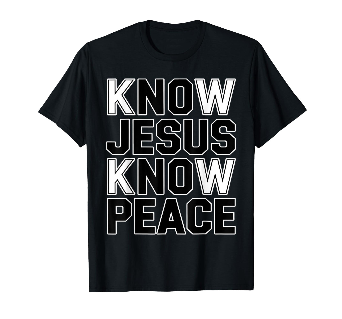 Know Jesus Know Peace Religion God Church Christians T-Shirt
