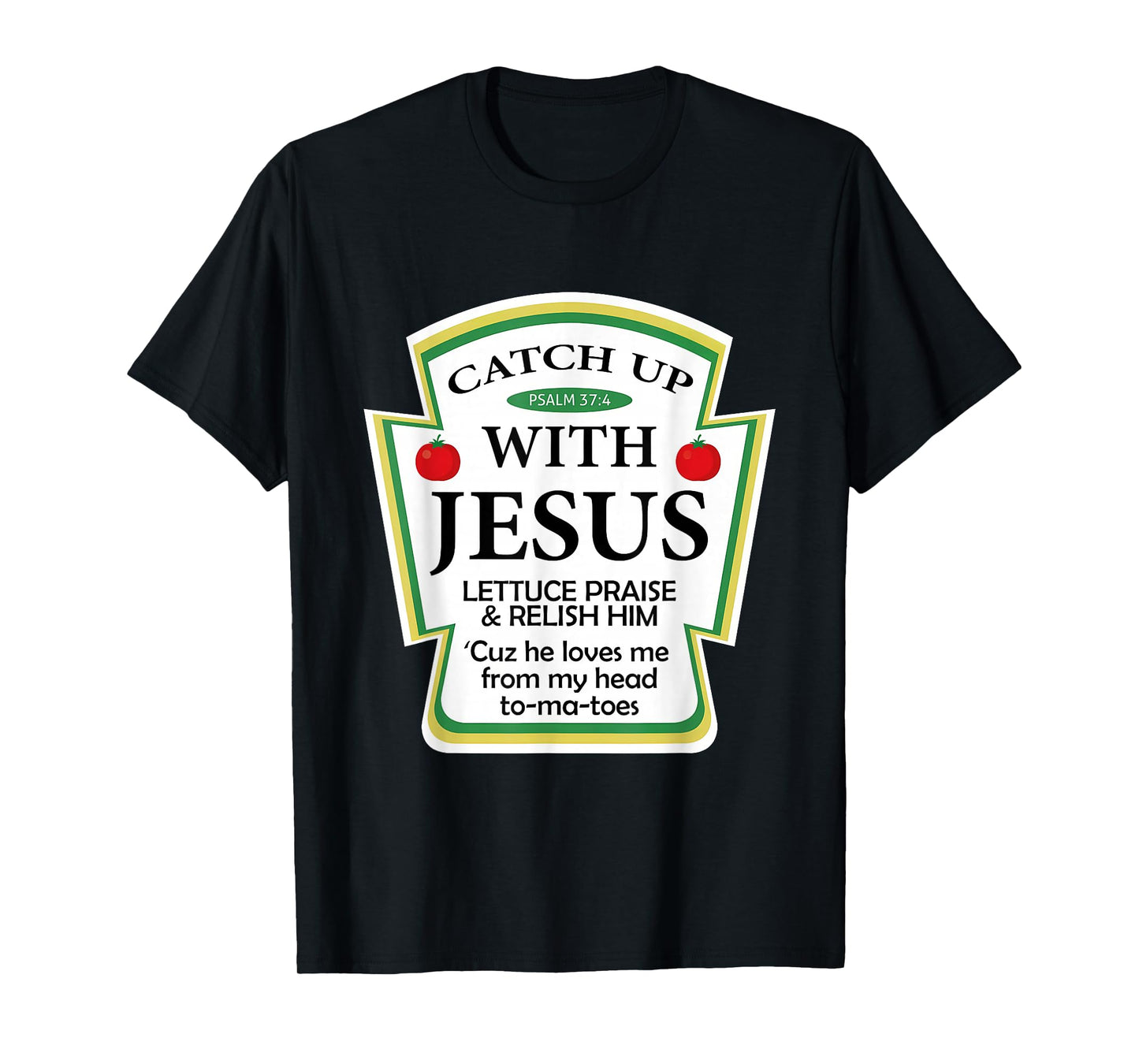 Vintage Catch Up with Jesus Ketchup Funny Christian Gifts T-Shirt