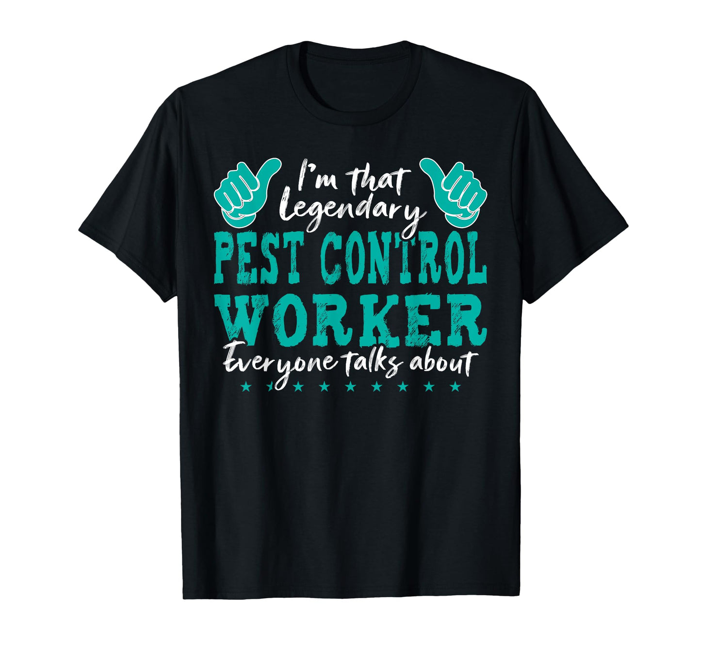 Funny Profession Quote Legendary Pest Control Worker T-Shirt