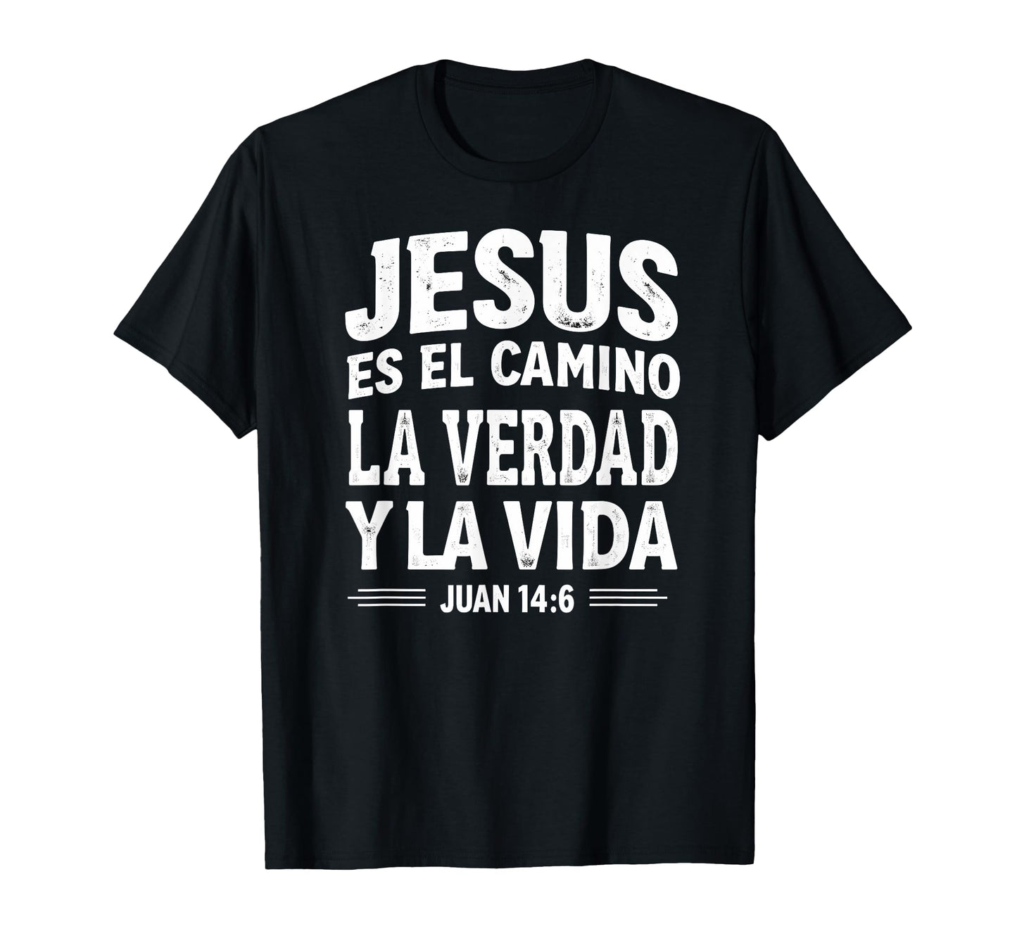 Spanish Bible Verse Jesus Es El Camino La Verdad T-Shirt