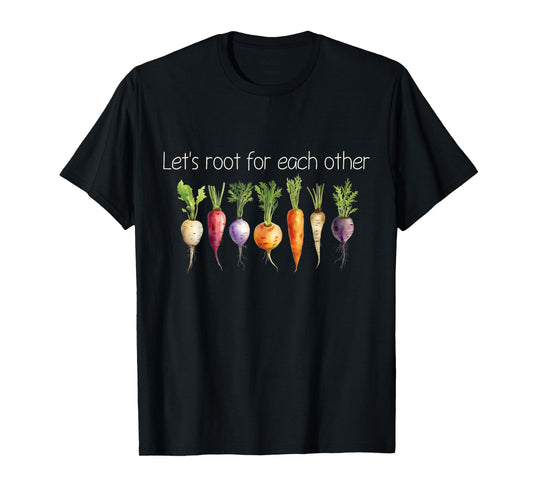 Inspirational Root Vegetables - Motivational Design T-Shirt