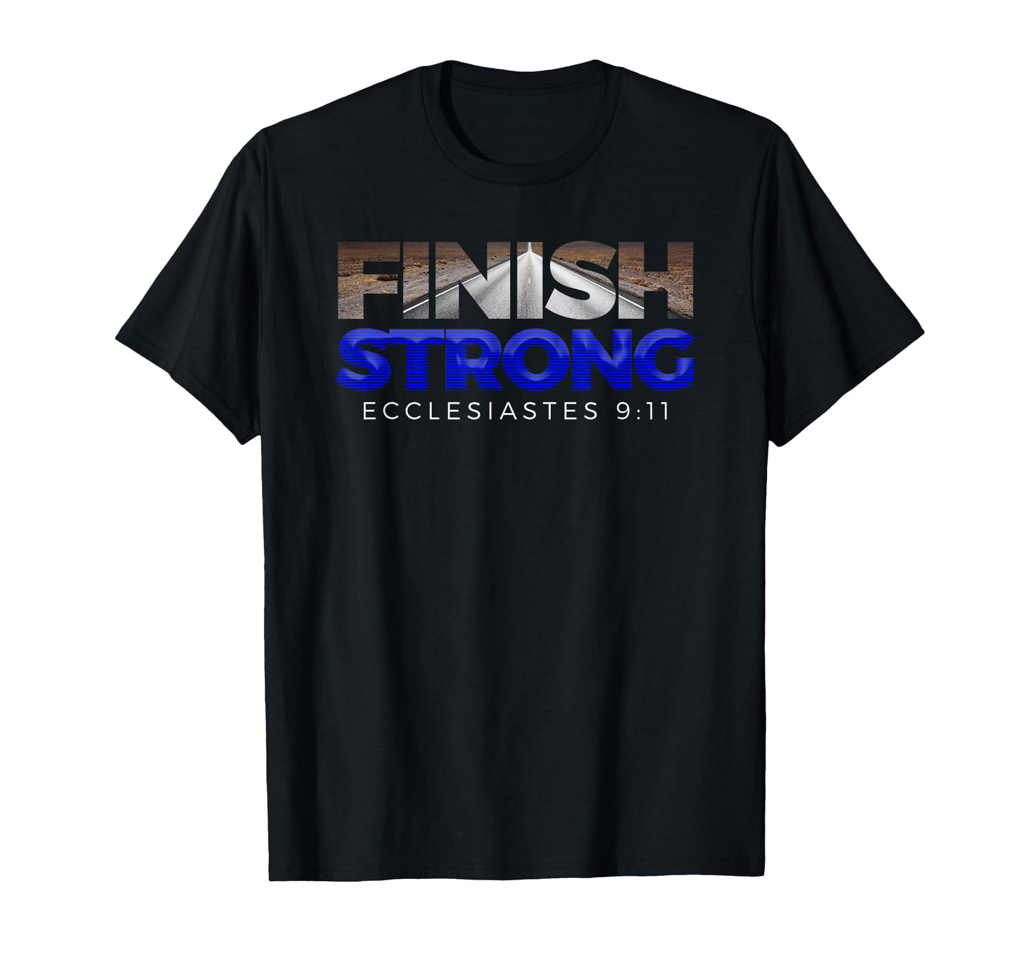 Finish Strong Christian Jesus Apparel T Shirt Gift Blue T-Shirt