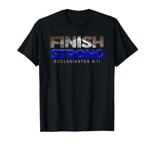 Finish Strong Christian Jesus Apparel T Shirt Gift Blue T-Shirt