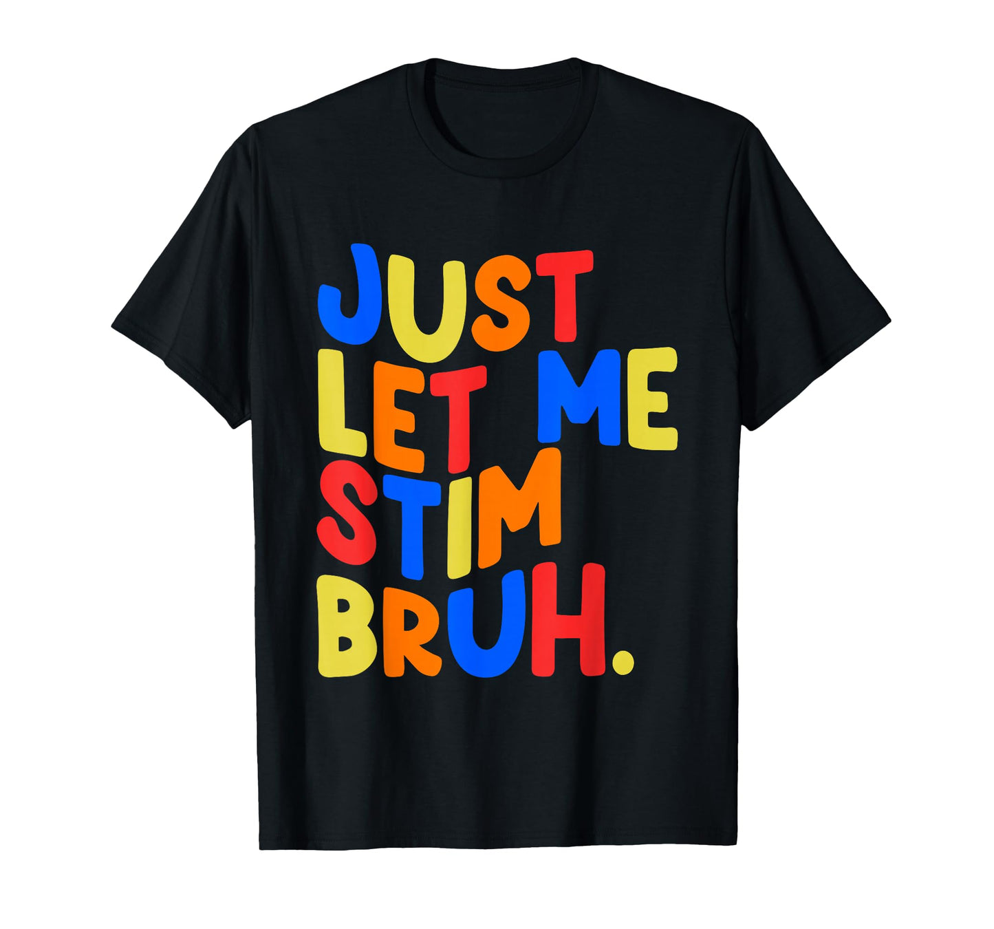 Just Let Me Stim Bro Boys Kids Autism Awareness T-Shirt