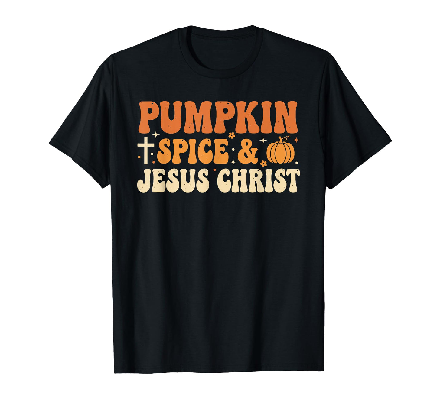 Pumpkin Spice and Jesus Christ Retro Autumn Faith Design T-Shirt