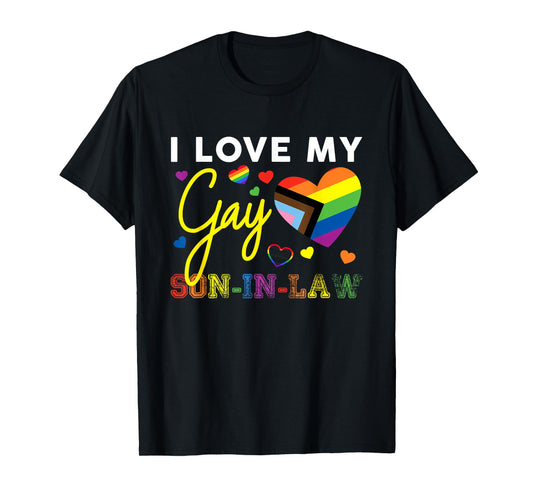 I Love My Gay Son-In-Law LGBT Pride Mom Dad In Law Proud T-Shirt