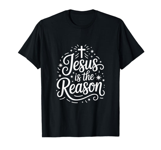 Jesus is The Reason Christmas Christian Faith T-Shirt