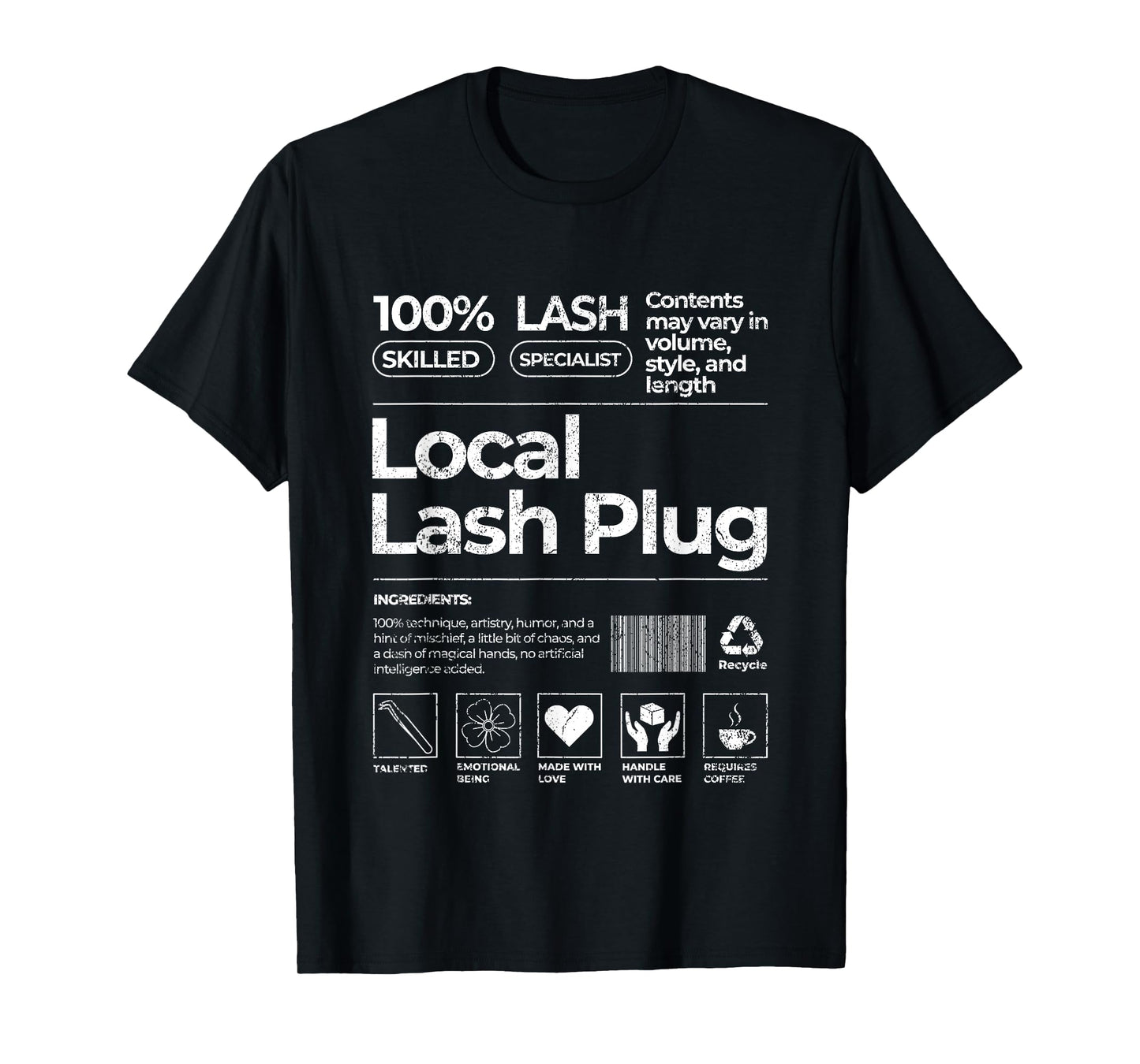 Vintage Local Lash Plug Barcode Lash Artist Lash Tech Lash T-Shirt