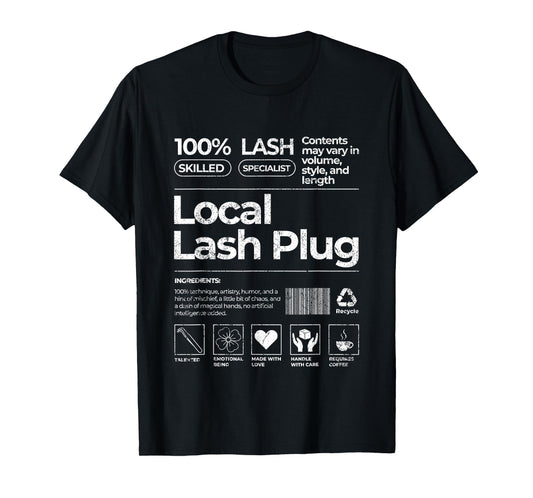Vintage Local Lash Plug Barcode Lash Artist Lash Tech Lash T-Shirt