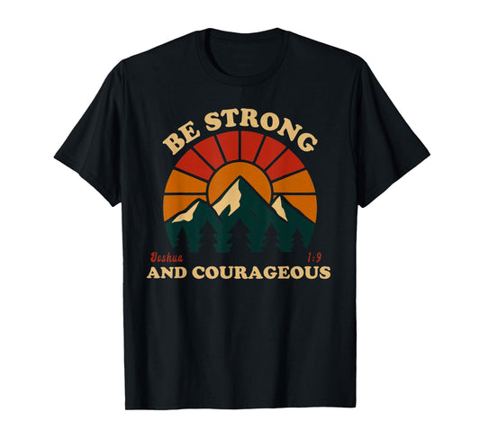 Be Strong and Courageous Joshua 1 9 Verse Vintage Mountain T-Shirt
