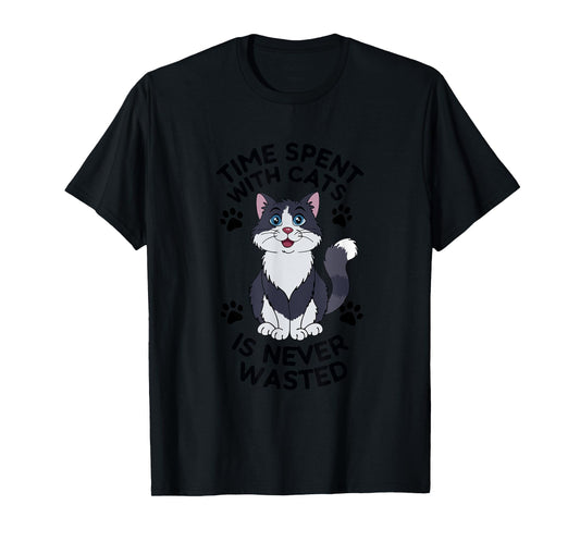 Funny Cat Quote Time Spent With Cats Is Cute Meow Graphic T-Shirt for Men Women Girls Kids