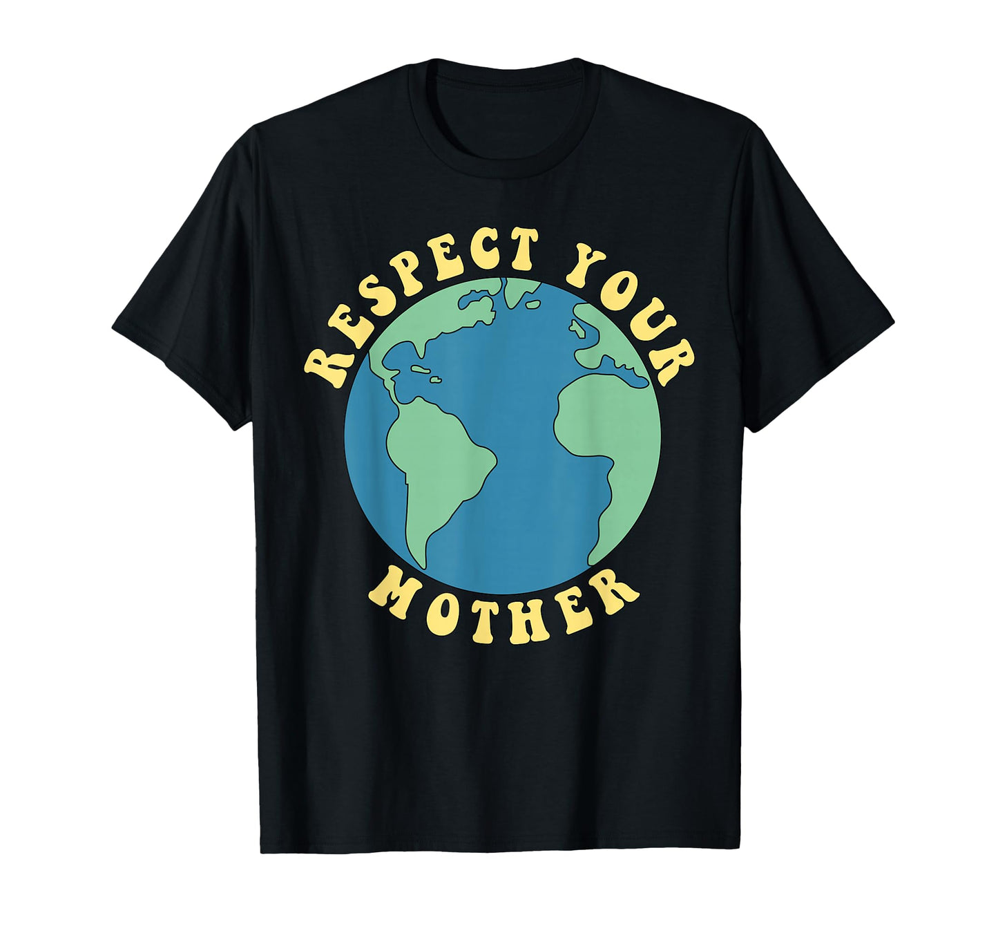 Respect Your Mother T-Shirt