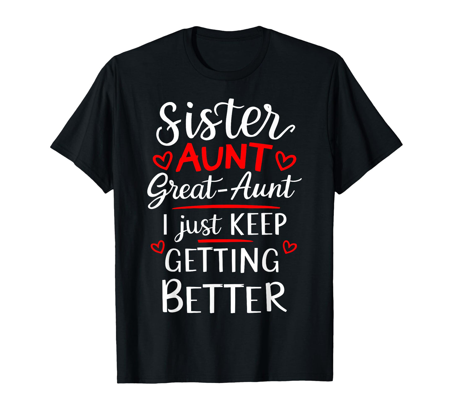 Mother's Day Grandkids Sister Aunt Great Aunt T-Shirt